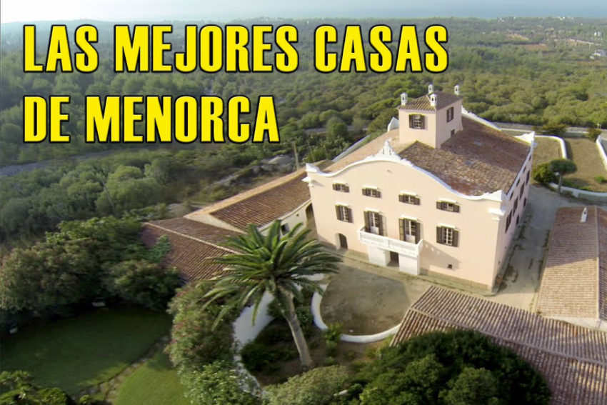 Las 6 mejores casas de Menorca